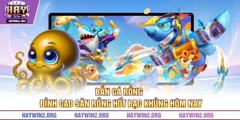 Bắn Cá Rồng