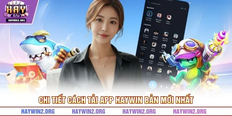 Chi tiết cách tải app HAYWIN bản mới nhất