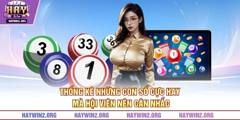Thống kê những con số cực hay mà hội viên nên cân nhắc 